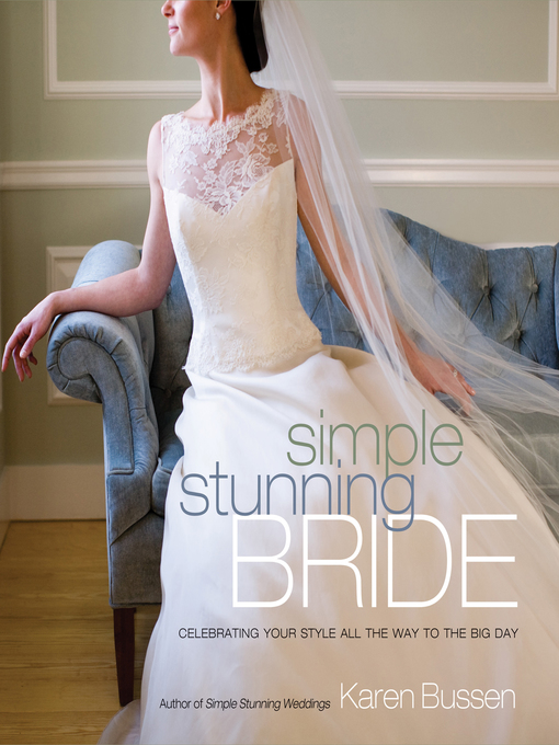 Title details for Simple Stunning Bride by Karen Bussen - Available